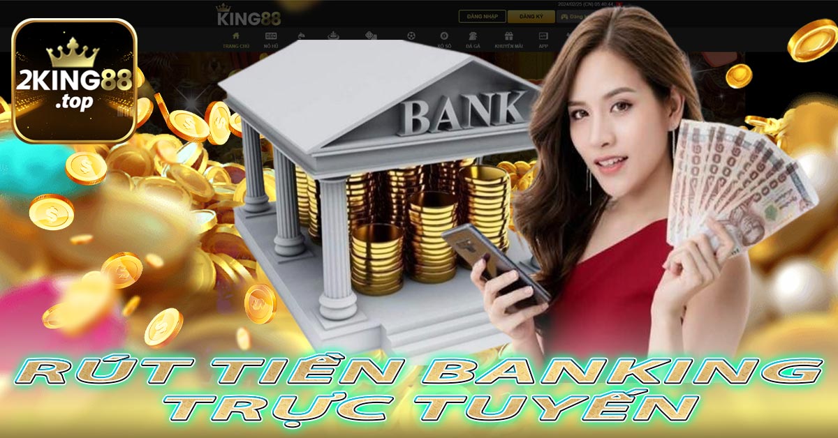 Rút tiền Banking trực tuyến